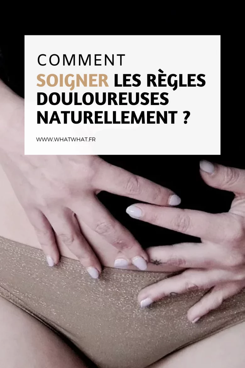 comment-soigner-les-regles-douloureuses-naturellement