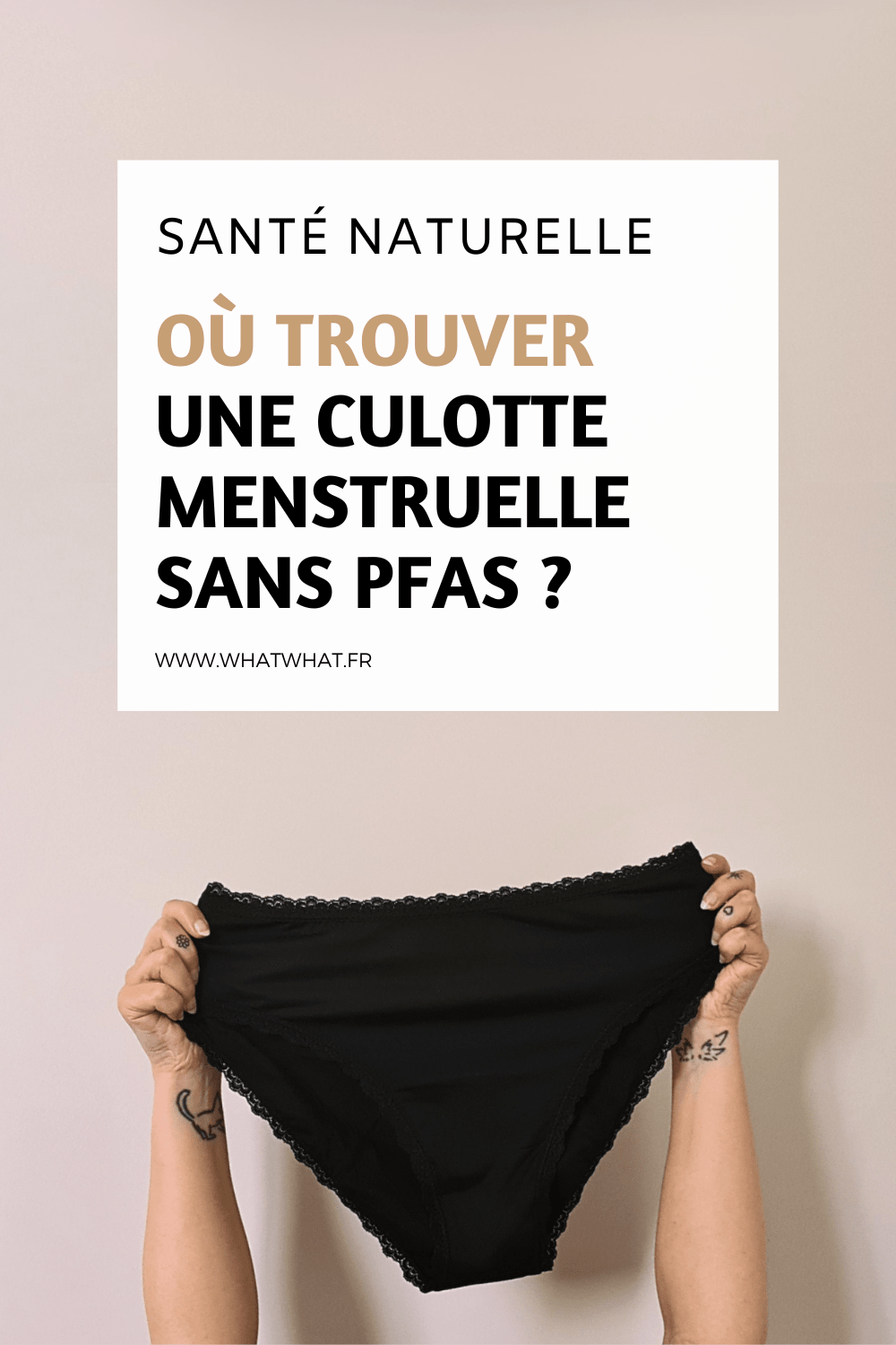 Où trouver une culotte menstruelle sans PFAS