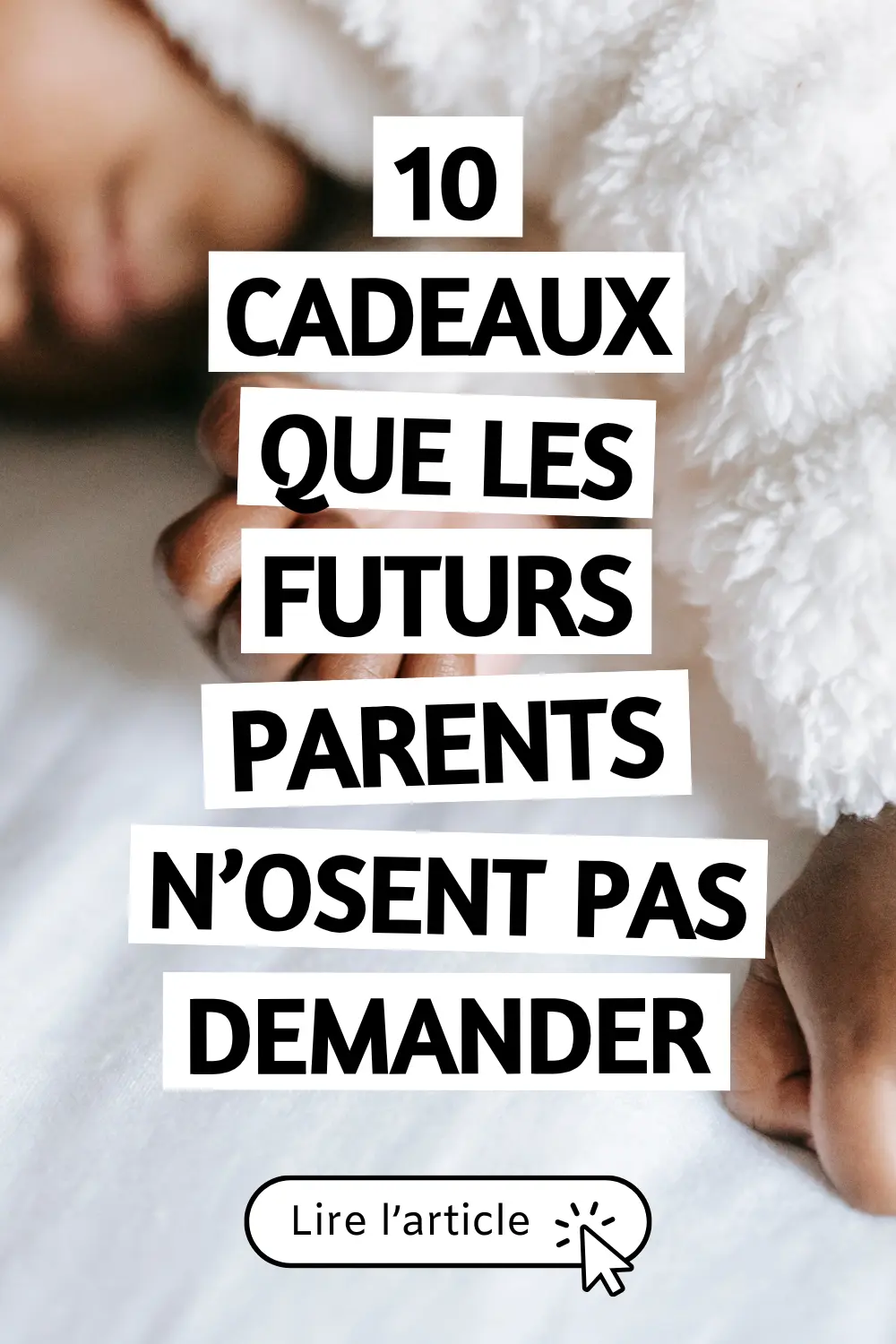 10 cadeaux que les futurs parents n'osent pas demander