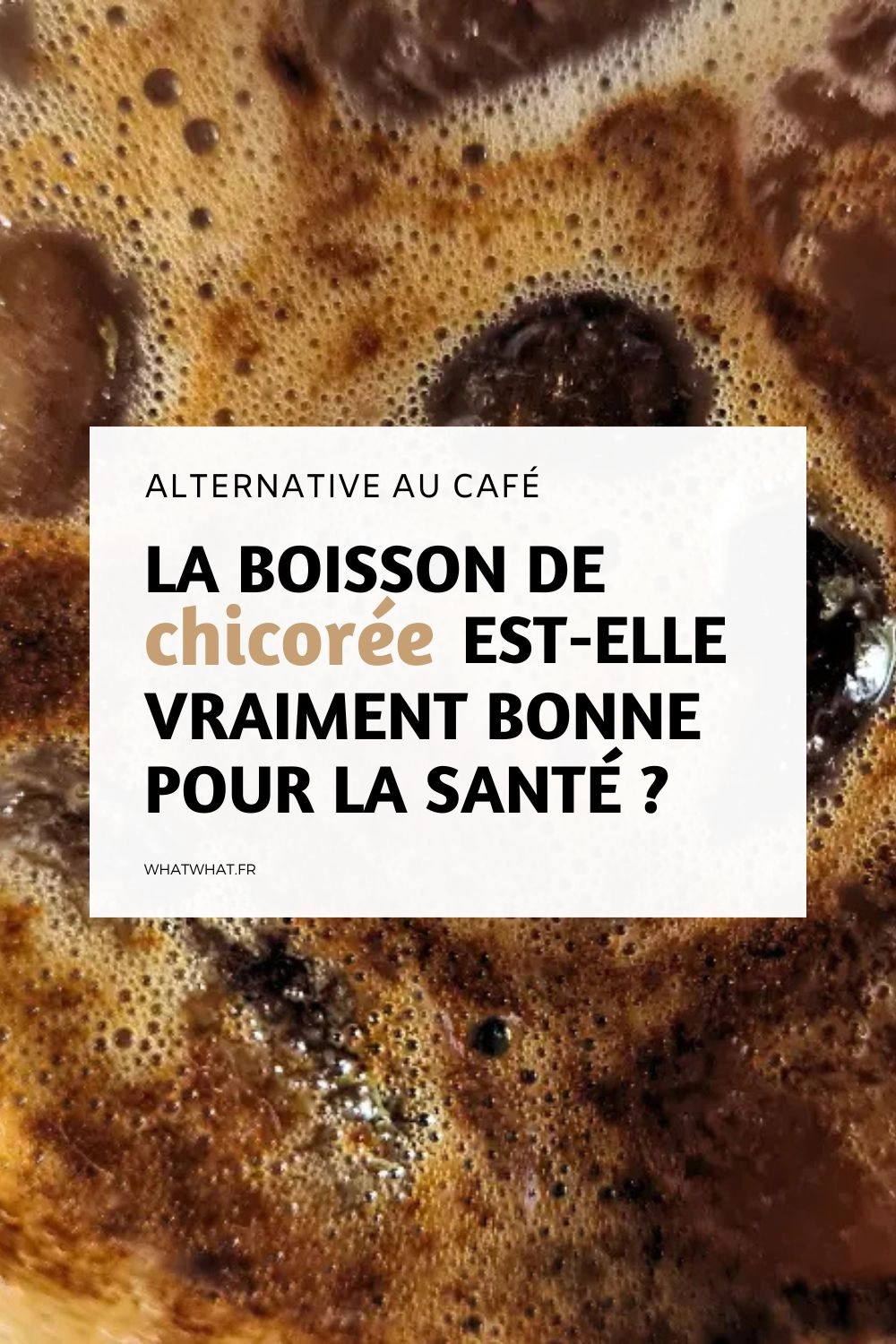 La boisson de chicorée est-elle bonne pour la santé