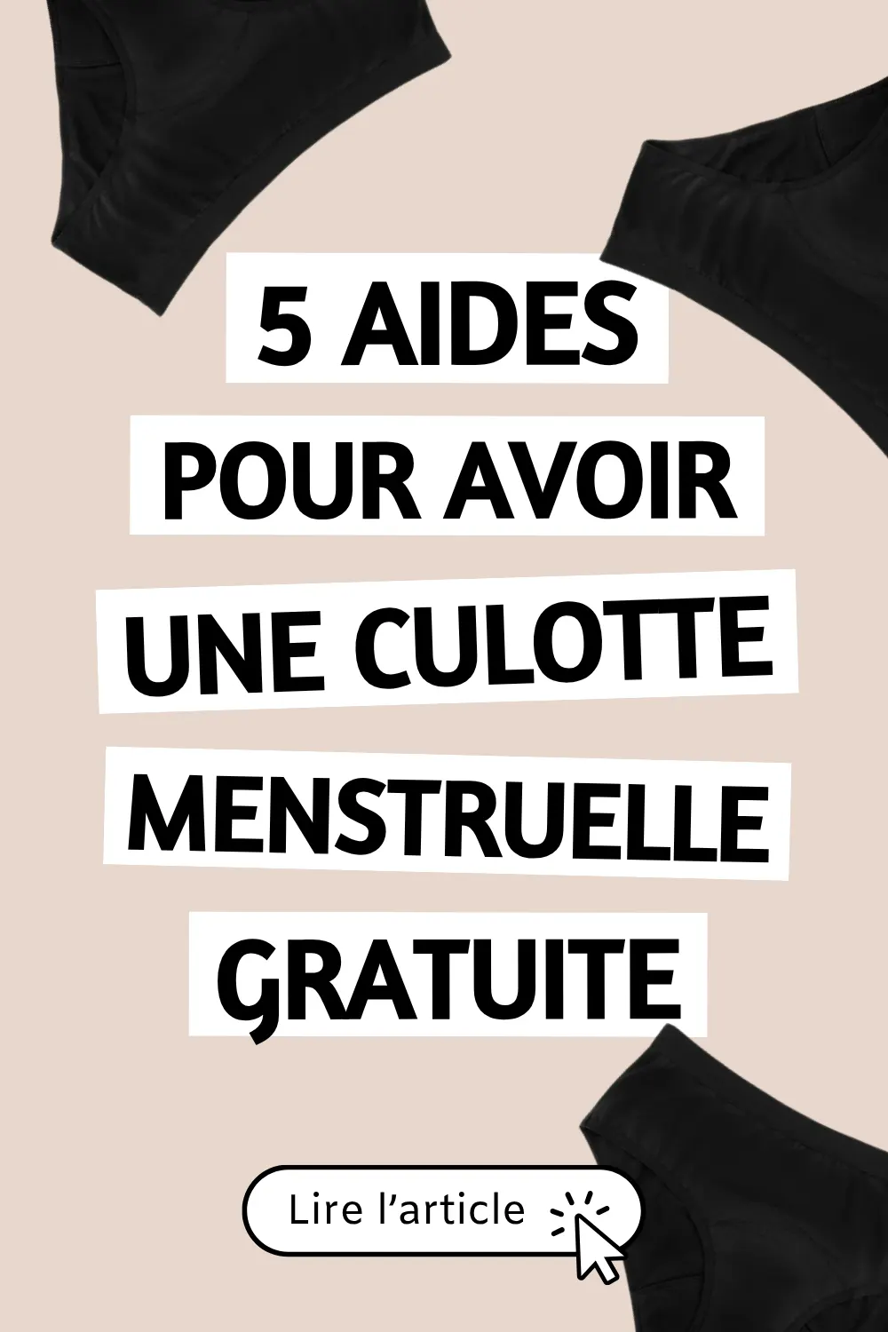 5 aides pour avoir une culotte menstruelle gratuite